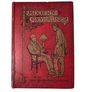 A Modern Tannhauser & The Bridge Hon. Mrs. Arthur Lyttelton Hardcover Book 1893